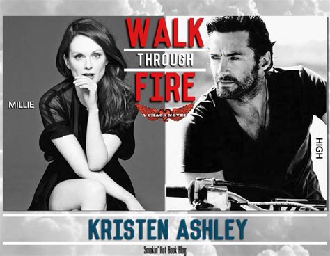 walk through fire kristen ashley|walk through fire full movie.